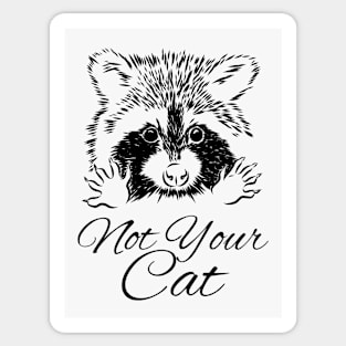 Funny: Not Your Cat Sticker